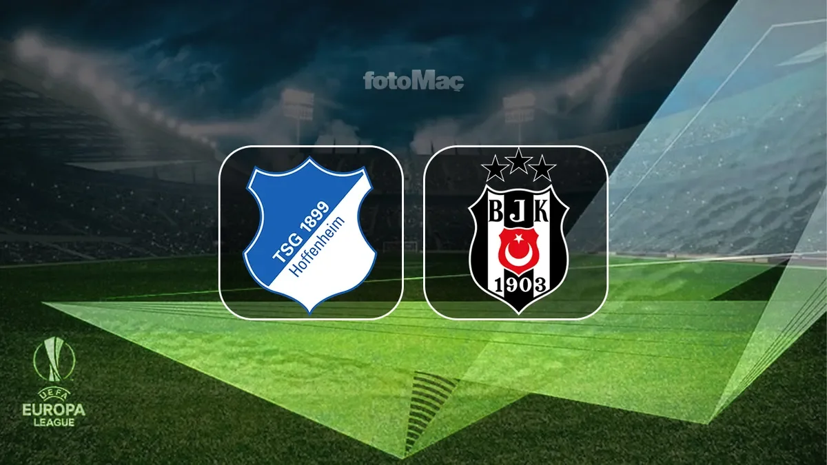 Hoffenheim - Beşiktaş maçı saat kaçta, hangi kanalda?